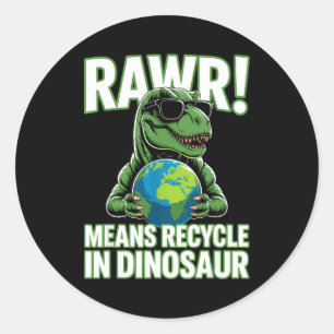 Pegatina Redonda Rawr significa reciclar en día de la tierra niños 