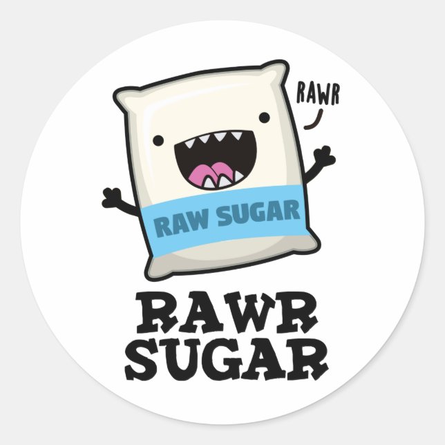Pegatina Redonda Rawr Sugar Funny Food Pun (Anverso)