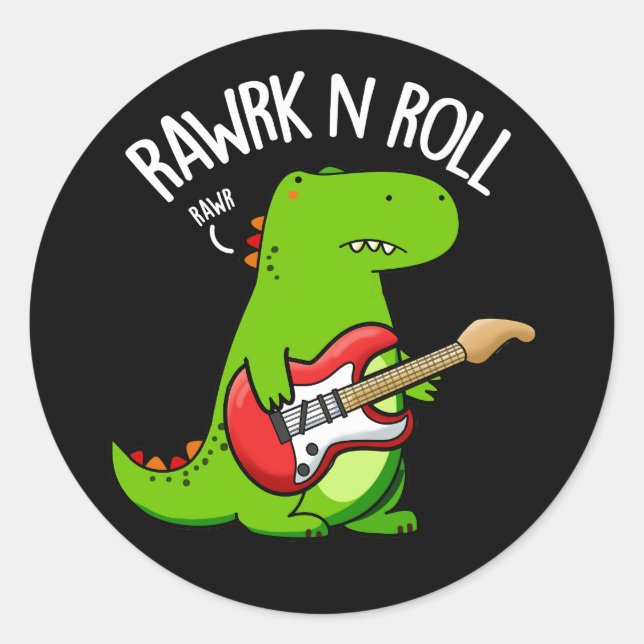 Pegatina Redonda Rawrk Y Roll Funny Rocker Dinosaur Pun Dark BG (Anverso)