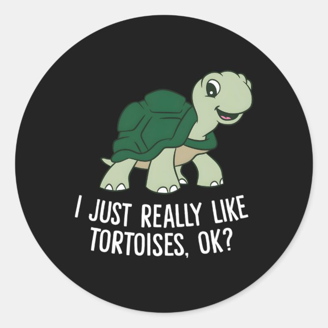Pegatina Redonda Realmente Me Gusta Tortoise Ok (Anverso)