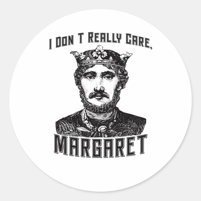Pegatina Redonda Realmente no me importa Margaret New Meme (Anverso)
