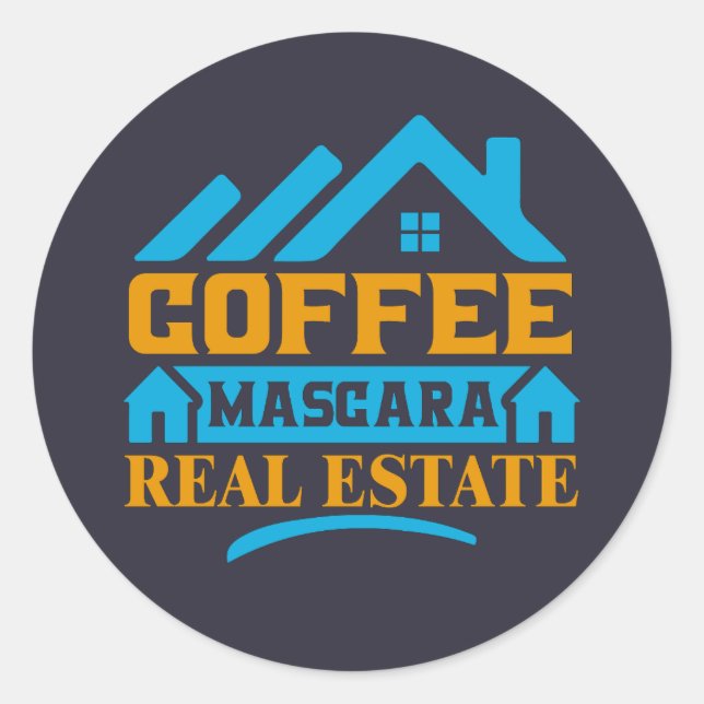 Pegatina Redonda Realtor Gift | Coffee Mascara Real Estate (Anverso)