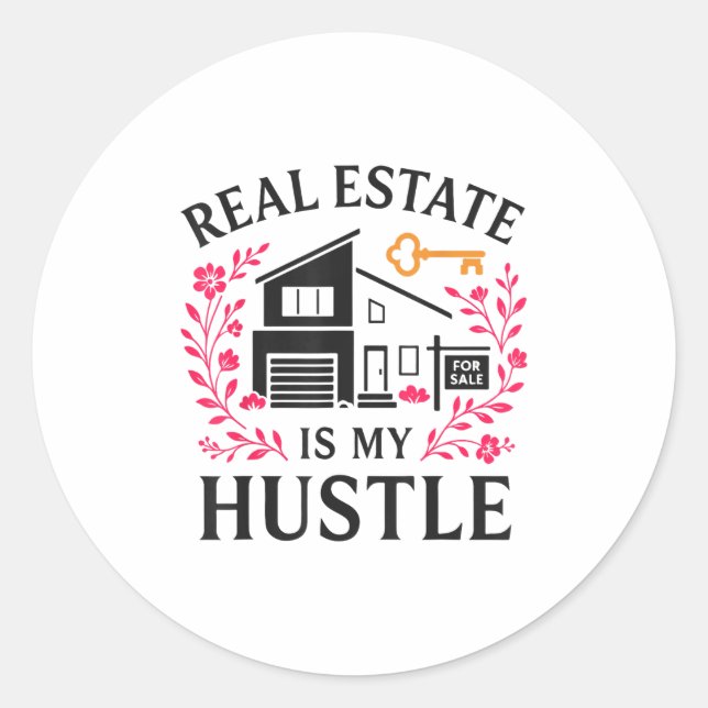 Pegatina Redonda Realtor Real Estate Is My Hustle  (Anverso)