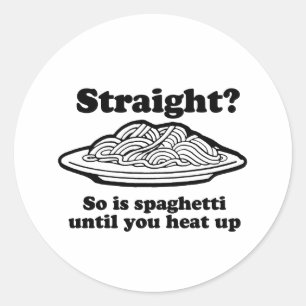 Pegatina Redonda RECTO ? Lo mismo ocurre con los spaghetti