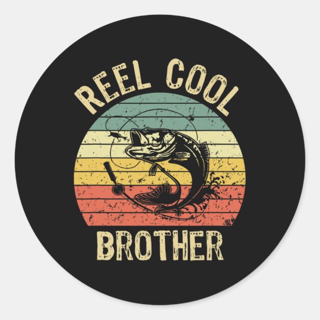 Pegatina Redonda Reel Cool Brother Fishing Gifts Men Fishing Lovers (Anverso)