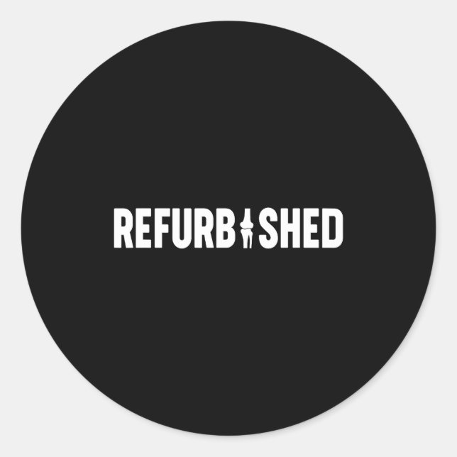 Pegatina Redonda Refurbished New Knee Replacement Funny Knee Surger (Anverso)
