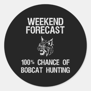 Pegatina Redonda Regalo de caza de Bobcat - Graciosa Hunter Weekend