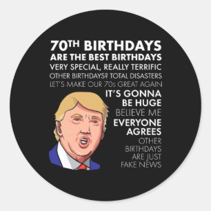Pegatina Redonda Regalo de cumpleaños Gracioso Trump Cita Camisa Pa