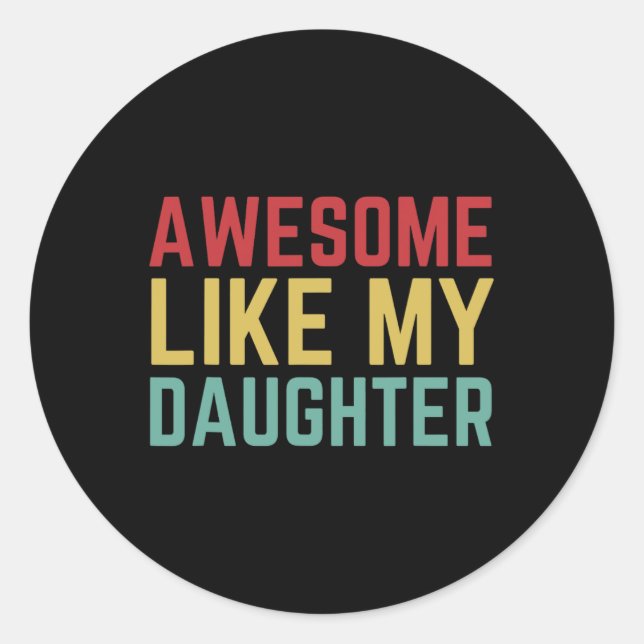 Pegatina Redonda Regalo de día de hija esposa increíble como mi aco (Anverso)