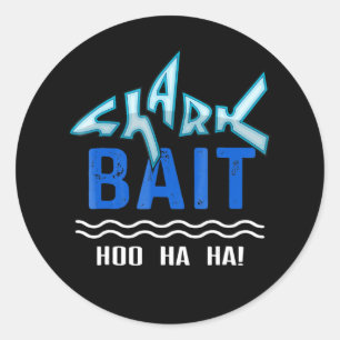 Pegatina Redonda Regalos de amantes del tiburón bait hoo ha Ha Ha
