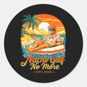 Pegatina Redonda Regalos divertidos de Trump Nacho Gulf No More Gul