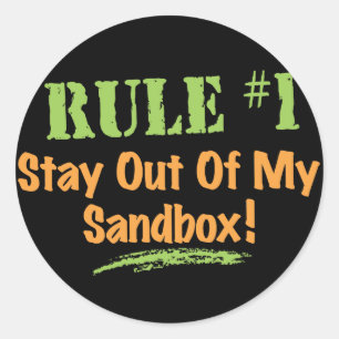 Pegatina Redonda Regla #1 ¡Mantente Fuera De Mi Sandbox!