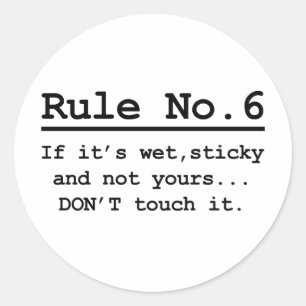 Pegatina Redonda Regla No. 6