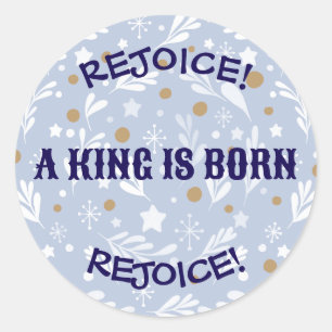 Pegatina Redonda ¡Regocíjate! Nace un Rey Navidad Religiosa