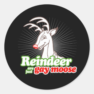 Pegatina Redonda REINDEER SON SOLO ALCES GAYS -.png