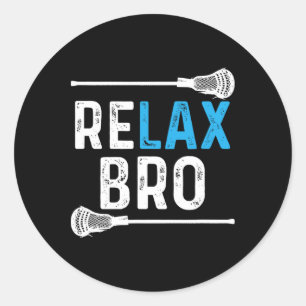 Pegatina Redonda ¡Relájate Bro Lacrosse! Funny Lax Team Lacrosse