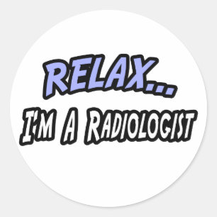 Pegatina Redonda Relájate, soy radiólogo