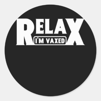 Pegatina Redonda Relax I'm Vaxed Fully Vaccinated Humor Vaccine