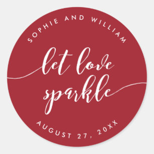 Pegatina Redonda Relax Script Let Love Sparkle Personalizado Boda d