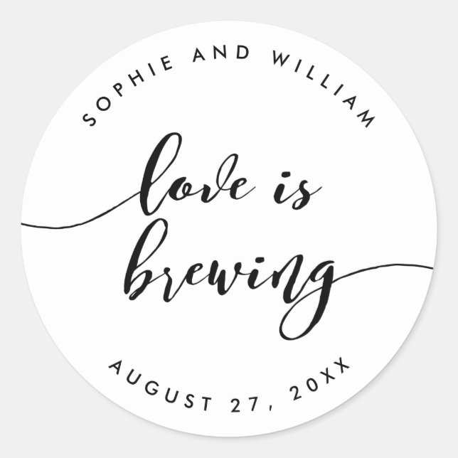 Pegatina Redonda Relax Script Love is Brewing Wedding Favor (Anverso)