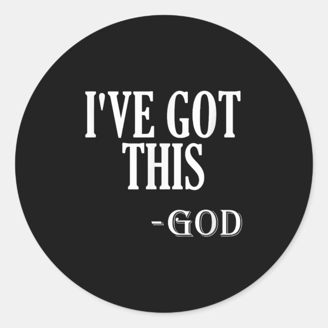Pegatina Redonda Religious Motivational Saying I've Got This - God  (Anverso)