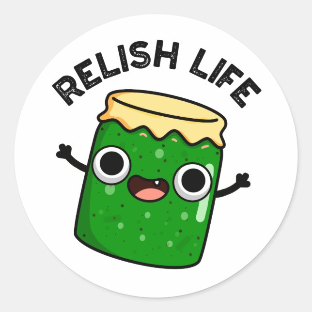 Pegatina Redonda Relish Life Funny Food Pun (Anverso)