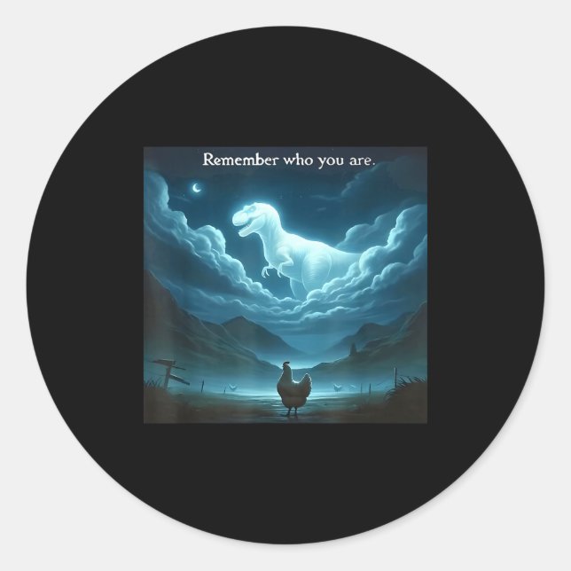 Pegatina Redonda Remember Who You Are Chicken  (Anverso)