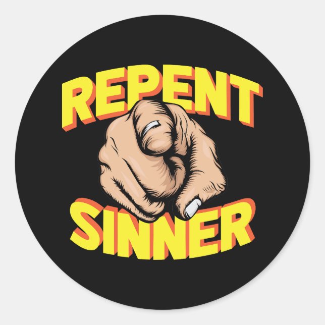 Pegatina Redonda Repent Sinner (Anverso)