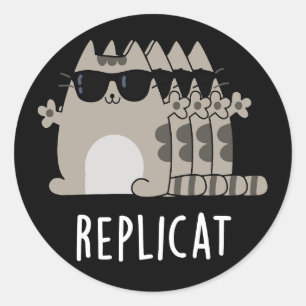 Pegatina Redonda Replicar Gracioso Replicado Cat Pun Dark BG