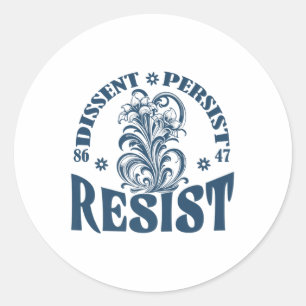 Pegatina Redonda Resist 8647 Disentimiento Persiste Femi Floral Ant