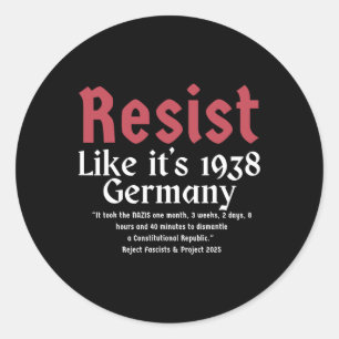 Pegatina Redonda Resist Like It's 1938 Alemania 10
