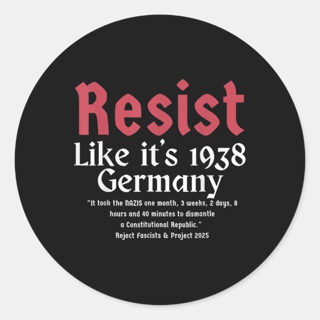 Pegatina Redonda Resist Like It's 1938 Alemania 12 (Anverso)