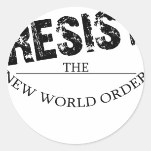 Pegatina Redonda Resista el nuevo orden mundial