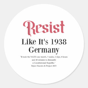 Pegatina Redonda Resistir como su Alemania de 1938