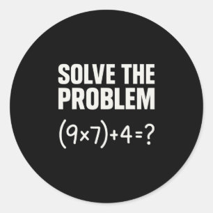 Pegatina Redonda Resolver El Problema Divertido Matemáticas 67 Meme