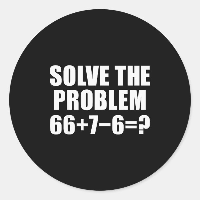 Pegatina Redonda Resuelve El Problema 67 Meme Seis Siete Matemática (Anverso)