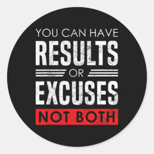 Pegatina Redonda Resultados o Excusas - Frase Motivacional de Fisic