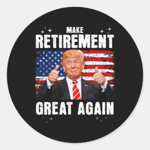 Pegatina Redonda Retirada 2025 Jubilación 2025 Retirada 2025 Trump