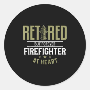 Pegatina Redonda Retirada Pero Por Siempre Bombero En Los Retirador