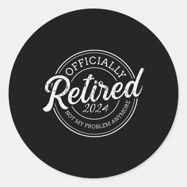 Pegatina Redonda Retirado 2024 Ya No Es Mi Problema Retiret (Anverso)