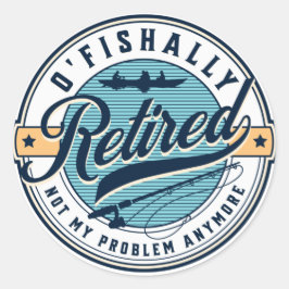 Pegatina Redonda Retirado O'Fishally Funny Retro Angler
