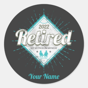 Pegatina Redonda Retirado Ya No Es Mi Problema Pensionista Vintage