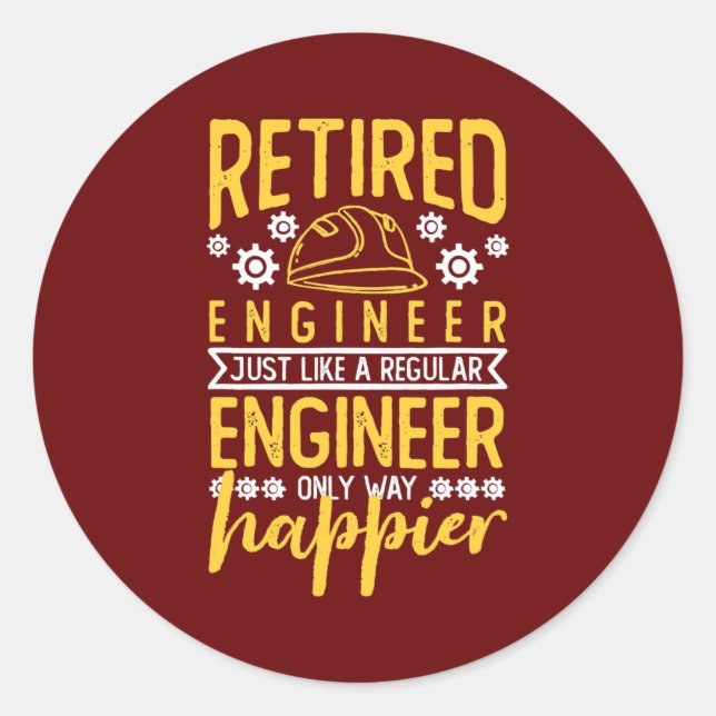 Pegatina Redonda Retired Engineer Like A Regular Engineer Only Way (Anverso)