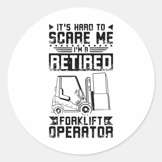 Pegatina Redonda Retired Forklift Driver (Anverso)