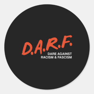 Pegatina Redonda Retro Atreverse A Resistir El Racismo Y El Fascism