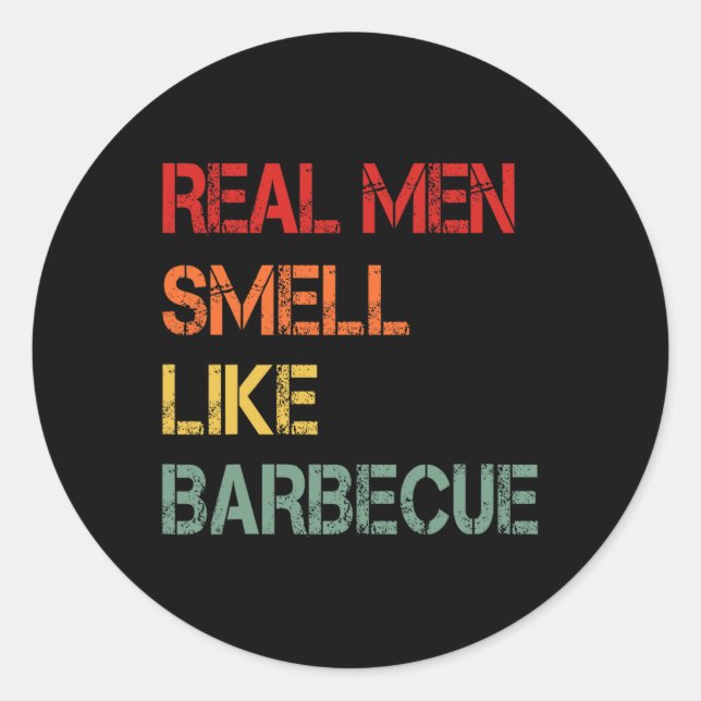 Pegatina Redonda Retro Bbq Real Men Smell Like Byrbecue Smoke Funny (Anverso)