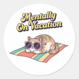 Pegatina Redonda Retro Cat Mentally On Vacation Vinyl Sticker