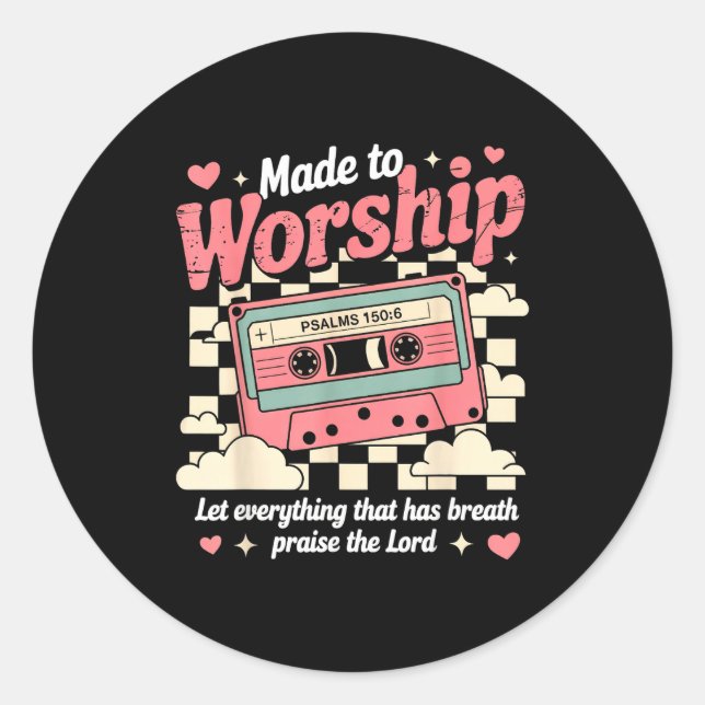 Pegatina Redonda Retro Cette Made To Worship Psalms 150_6 Christian (Anverso)