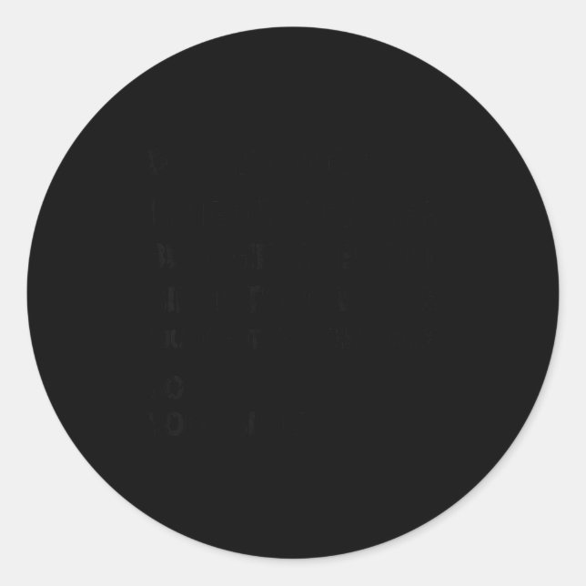 Pegatina Redonda Retro Dear Brother I Tried To Find The  (Anverso)