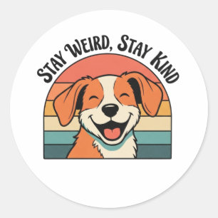 Pegatina Redonda Retro Dog Stay Kind Vinyl Sticker